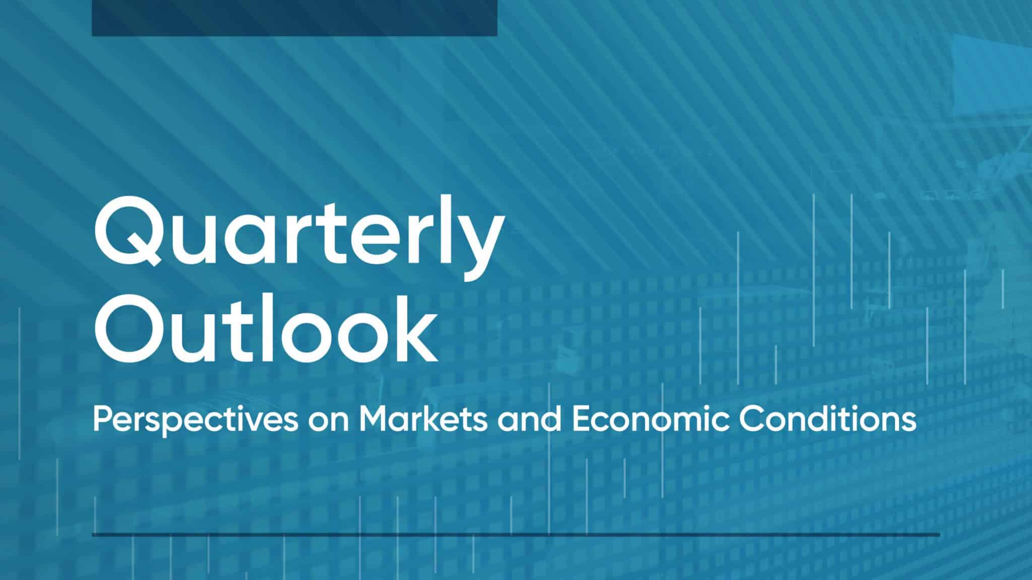 Quarterly Outlook: Is a Soft Landing in Sight?